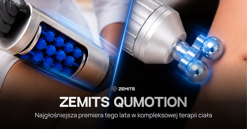 Zemits QuMotion: najgłośniejsza premiera tego lata w kompleksowej terapii ciała
